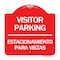 Signmission Bilingual Reserved Parking Visitor Parking Estacionamiento Para Visitas, Red & White, RW-1818-24299 A-DES-RW-1818-24299 - alternate 1